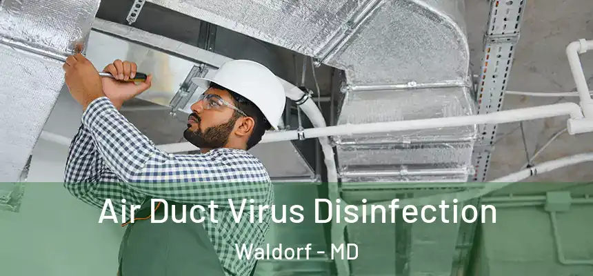 Air Duct Virus Disinfection Waldorf - MD