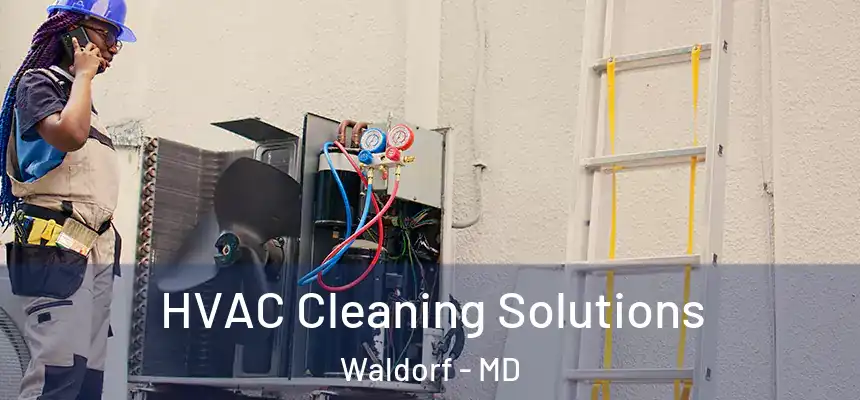 HVAC Cleaning Solutions Waldorf - MD